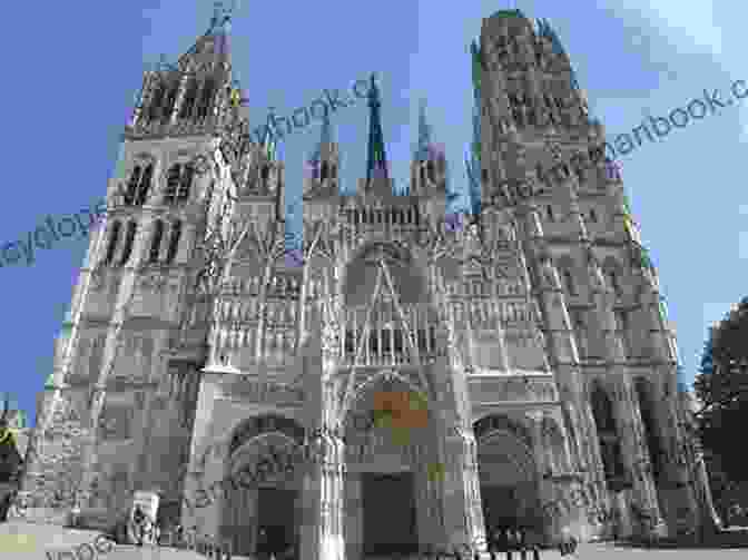 A Stunning Image Of Rouen Cathedral, Its Soaring Spires Reaching Towards The Heavens, A Testament To The Architectural Prowess And Religious Fervor Of The Norman Era Lord Of Rouen (Norman Genesis 8)