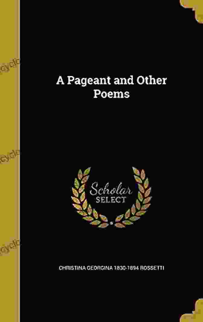 Illustration Of A Pageant And Other Poems By Christina Rossetti Delphi Complete Poetical Works Of Christina Rossetti (Illustrated) (Delphi Poets 12)