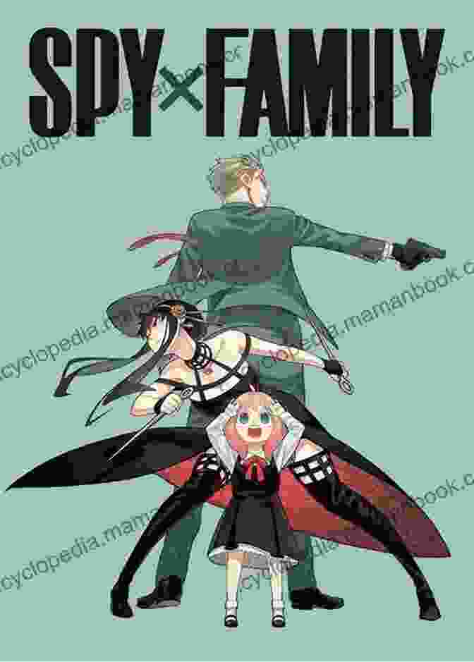 Spy Family Manga Cover Featuring Loid, Anya, And Yor Spy X Family Vol 6 Tatsuya Endo