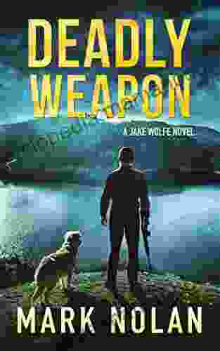 Deadly Weapon (Jake Wolfe 5)