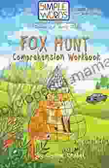 Fox Hunt: Comprehension Workbook (The Kent S Quest)