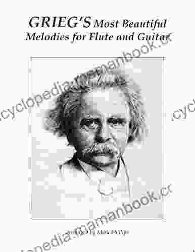 Grieg S Most Beautiful Melodies For Flute And Guitar