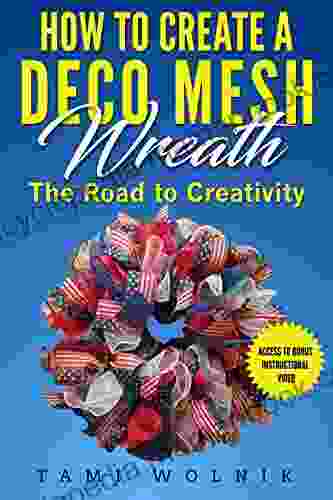 How to Create a Deco Mesh Wreath: The Road to Creativity