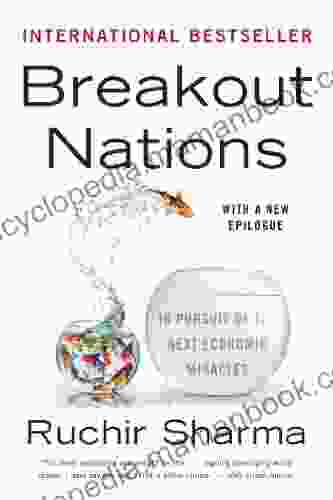 Breakout Nations: In Pursuit Of The Next Economic Miracles