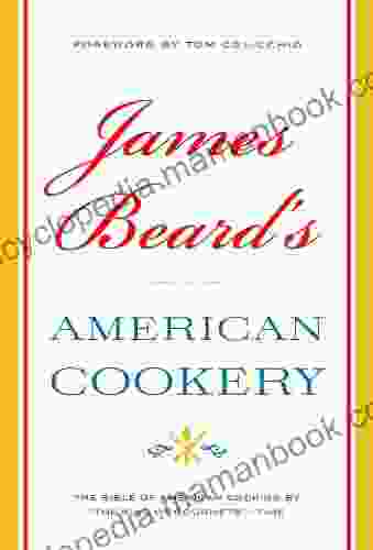 James Beard S American Cookery James Beard