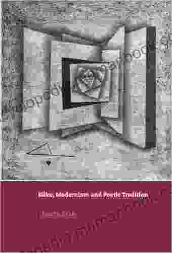 Rilke Modernism and Poetic Tradition (Cambridge Studies in German)