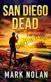 San Diego Dead: An Action Thriller (Jake Wolfe 4)