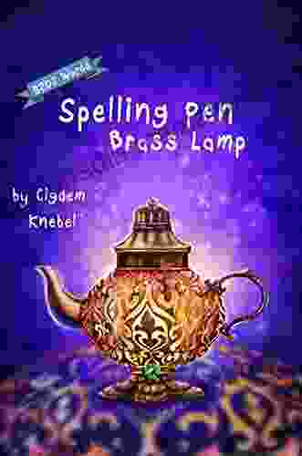 Spelling Pen Brass Lamp: Decodable Chapter For Kids With Dyslexia (Spellling Pen 3)