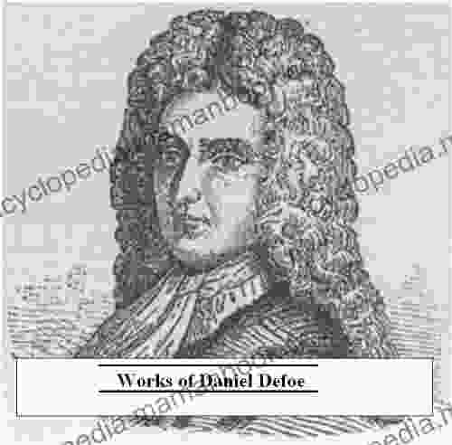 Works of Daniel Defoe Daniel Defoe