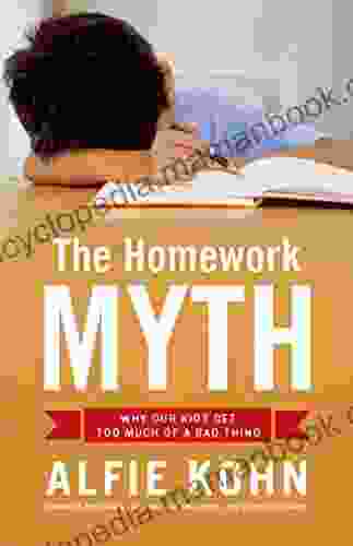 The Homework Myth: Why Our Kids Get Too Much Of A Bad Thing