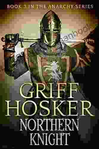 Northern Knight (The Anarchy 3)