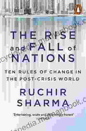 The Rise And Fall Of Nations: Forces Of Change In The Post Crisis World