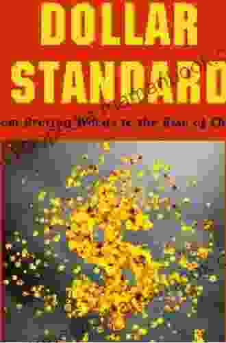 The Unloved Dollar Standard: From Bretton Woods To The Rise Of China