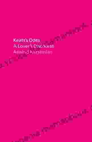 Keats S Odes: A Lover S Discourse