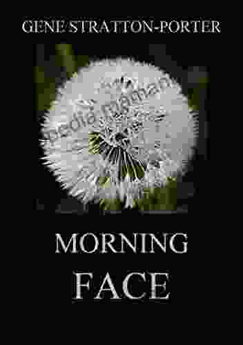 Morning Face Gene Stratton Porter