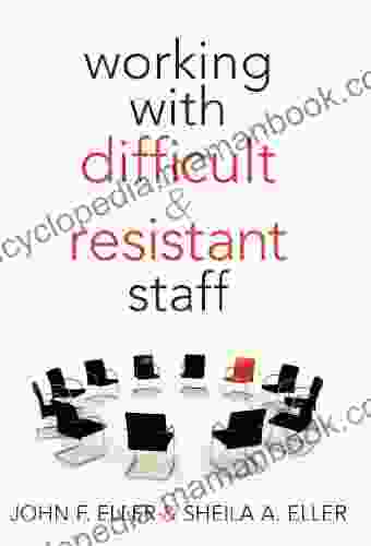 Working With Difficult Resistant Staff